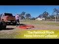 What Is So Great About The Paddock Blade Horse Manure Collector