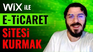 E-Ticaret Sitesi Yapımı: E-Ticaret Sitesi Nasıl Kurulur? (WİX üzerinden)