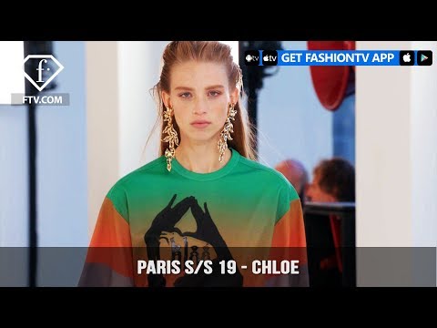 Paris Fashion Week Spring/Summer 2019 - Chloe | FashionTV | FTV