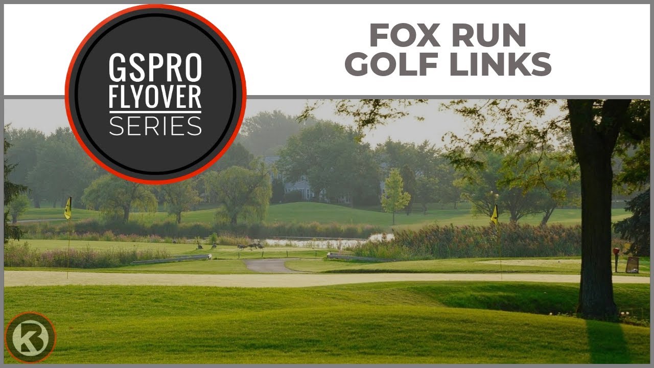 Watch Fox Run Golf Links flyover on YouTube