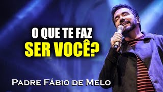 O Que Realmente Significa Ser Humano , PADRE FABIO DE MELO
