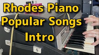 Rhodes Piano Popular Songs Intro