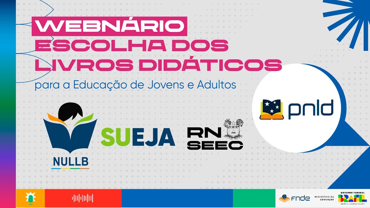 Webnário - Escolha dos livros didáticos para a Educação de Jovens e Adultos