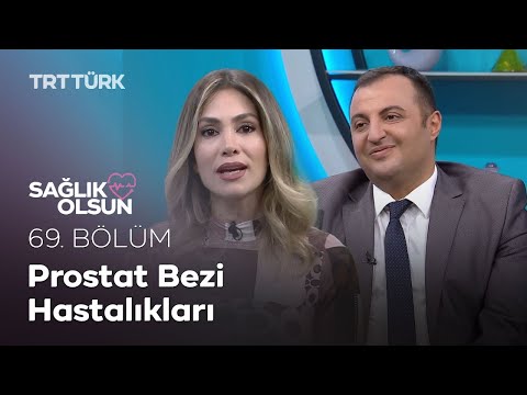 Prostat Bezi Hastalıkları | Sağlık Olsun - 69. Bölüm