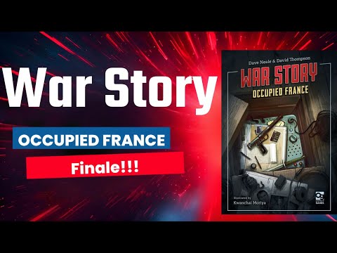 War Story Occupied France The Finale!