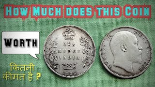 1 Rupee SILVER coin 1906 (King Edward VII) - Current Price | इस सिक्के का वर्तमान मूल्य कितना है