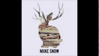Miike Snow | A Horse Is Not A Home