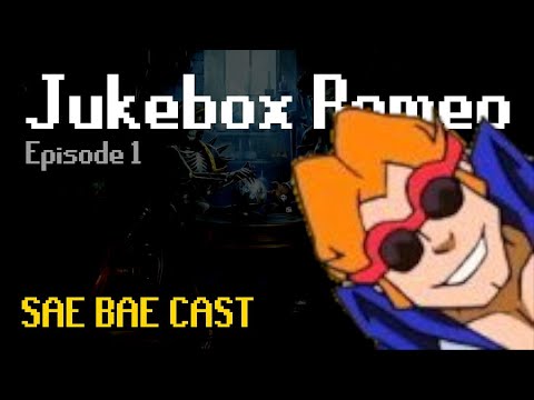Sae Bae Cast 1 - Jukebox Romeo
