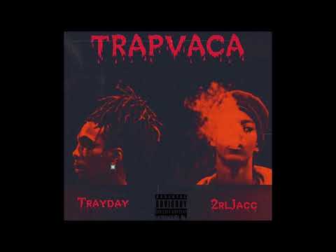 2RL Jacc X TrayDay - TRAPVACA (Official Audio)