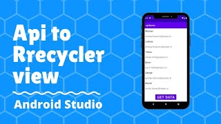 How to fetch data from API in android and display in recyclerview.