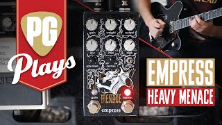 Video thumbnail for The Most-Versatile Distortion?! Empress Heavy Menace Demo | PG Plays by Premier Guitar