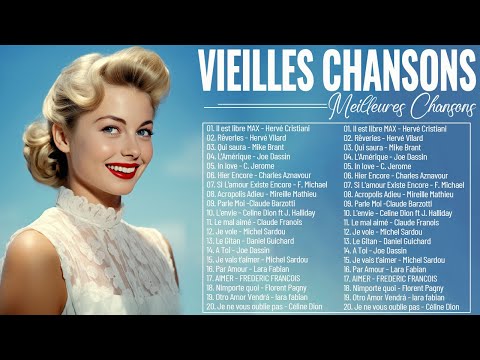 Les 100 Plus Belles Chansons Francaise en Tous les temps - Meilleures Chansons en Françaises