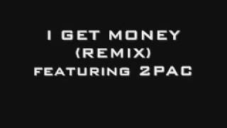 2Pac - I Get Money (DJ Flow Deep Remix)