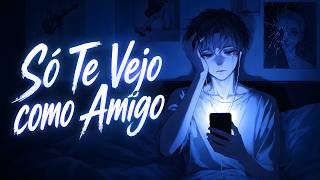 Você Conseguiria Ser Apenas Amigo 💔🌑 | Da Pessoa Que Ainda É o Grande Amor da Sua Vida?