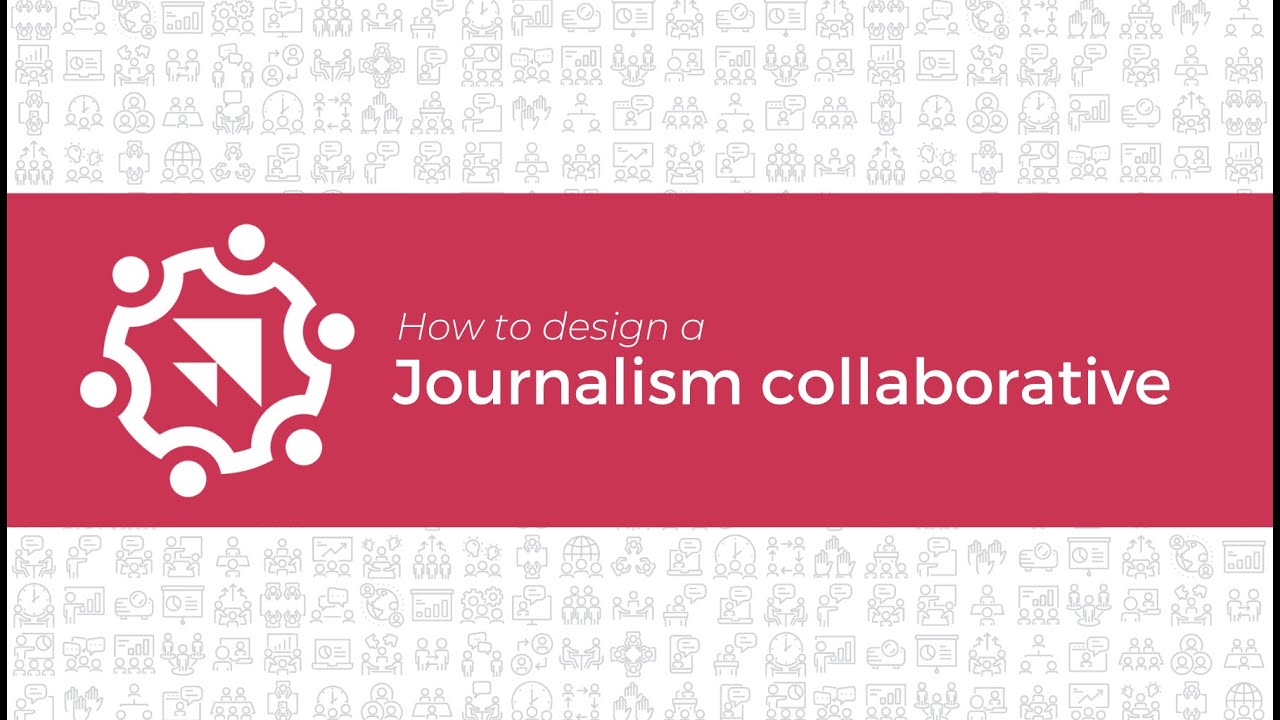 Webinar: How do design a journalism collaborative