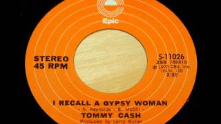 Tommy Cash &quot;I Recall A Gypsy Woman&quot;