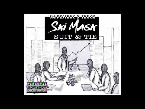 SnipesLhdc & Truck   Ski Mask, Suit & Tie   Pussy Bless