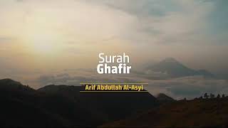 Download lagu Surat Ghafir Arif Abdullah Al-Asyi mp3