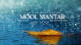 Soothing Mool Mantar  Amrita Kaur & Yadvinder 