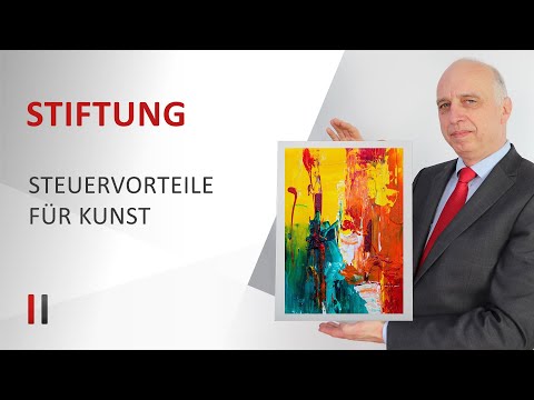 Gemeinnützige Stiftung: Steuerliche Vorteile für Kunstgegenstände || Dr. Harald Maser (WP/StB)