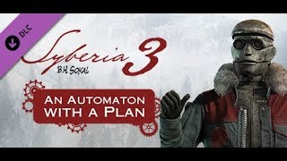 Syberia 3 an Automation with a Plan || PC Gameplay