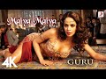Mayya Mayya Guru ARRahman Chinmayi Mallika Sherawat Abhishek Bachchan 4K