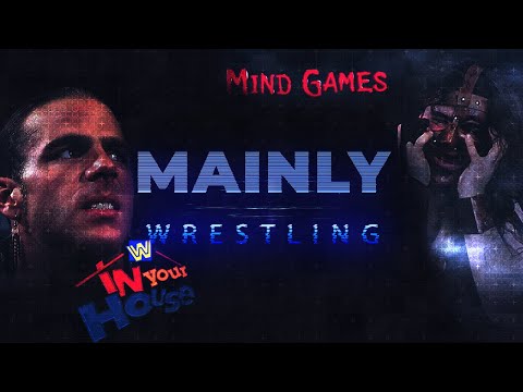 The Monday Night War Reviews - Episode 2 - In Your House Mind Games