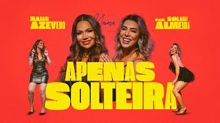 Apenas Solteira Lyrics English Translation