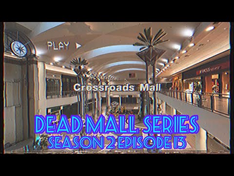 Dead Malls Season 2 Episode 13 - Crossroads Mall Waterloo Revisited