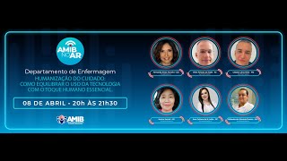 AMIB no ar   08/04/25 - Enfermagem - Humanização do Cuidado