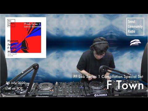 PF Lab presents, Series 1 Compilation Special Set : F Town (2020 - 07 - 03)