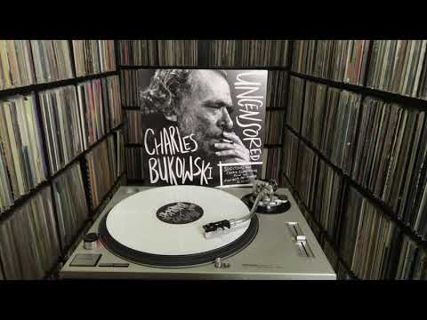 Charles Bukowski "Uncensored: Selections & Candid Conversations From Run With the Hunted" Full Album