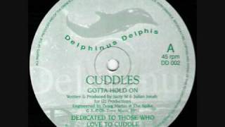 Cuddles - Gotta Hold On - 1991