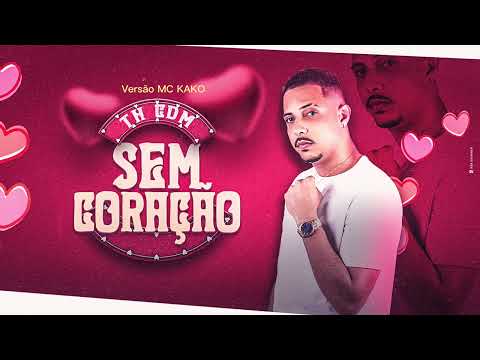 TH CDM - SEM CORAÇÃO (COVER ) BATIDÃO ROMÂNTICO