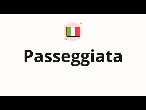 How to pronounce Passeggiata