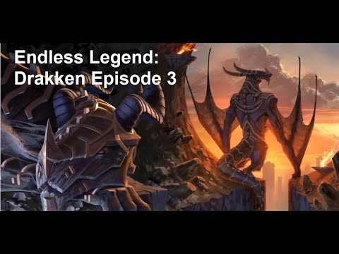 Endless Legend: Drakken Episode 3