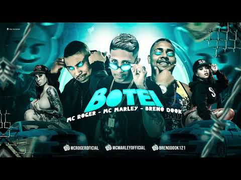 MC MARLEY, BRENO DOOK, E MC ROGER - BOTEI (REMIX BREGAFUNK)
