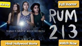 Rum 213 Hollywood full Horror movie In Hindi Hollywood Best Movie Hindi And Horror movie
