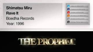 Shimatsu Miru - Rave It (1996) (Boedha Records)