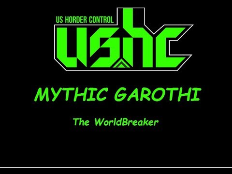 Mythic Garothi The Worldbreaker - USHC - Elemental Shaman RL PoV