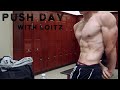Push day w/ Loitz | Getting demonetized