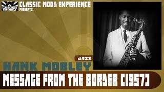 Hank Mobley - Message from the Border (1957)