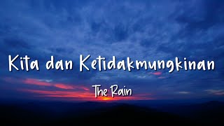 Download lagu Kita dan ketidakmungkinan - The Rain - Lirik Lagu (Lyrics) Video Lirik Garage Lyrics mp3 Download lagu Kita dan ketidakmungkinan - The Rain - Lirik Lagu (Lyrics) Video Lirik Garage Lyrics mp3