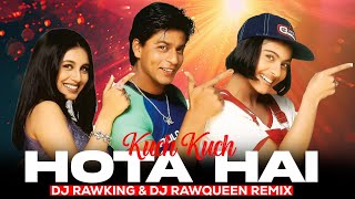 Download lagu Kuch Kuch Hota Hai Remix | Shah Rukh Khan | Dj RawKing | Dj RawQueen | Udit Narayan | Kajol mp3