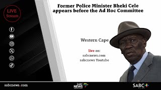 Download lagu Parliament Ad Hoc Committee | Former Police Minister Bheki Cele mp3