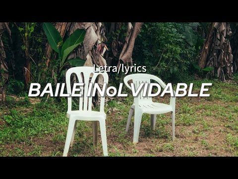 Bad Bunny - BAILE INoLVIDABLE (Letra/Lyrics)