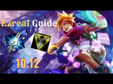 EZREAL GUIDE FOR PATCH 10.12 | League of Legends | Season 10