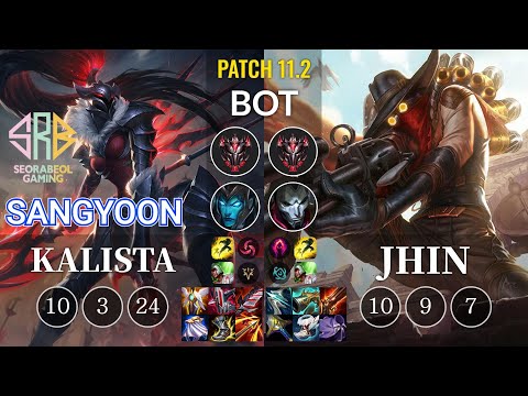 SRB Sangyoon Kalista vs Jhin Bot - KR Patch 11.2