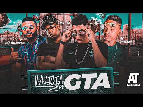 TAU PROBLEMATICO, MC DABLYNHO, DIOGO NO BEAT, MC PR - MALICIA DE GTA