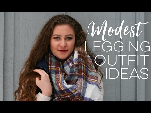5 MODEST Legging Outfit Ideas // How to Wear Leggings...